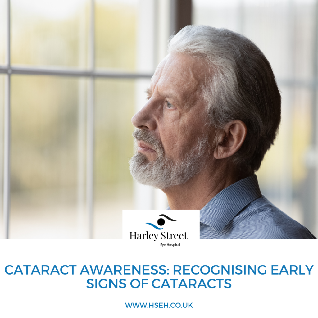 Cataract awareness: recognising early signs of cataracts - Harley Street Eye Hospital