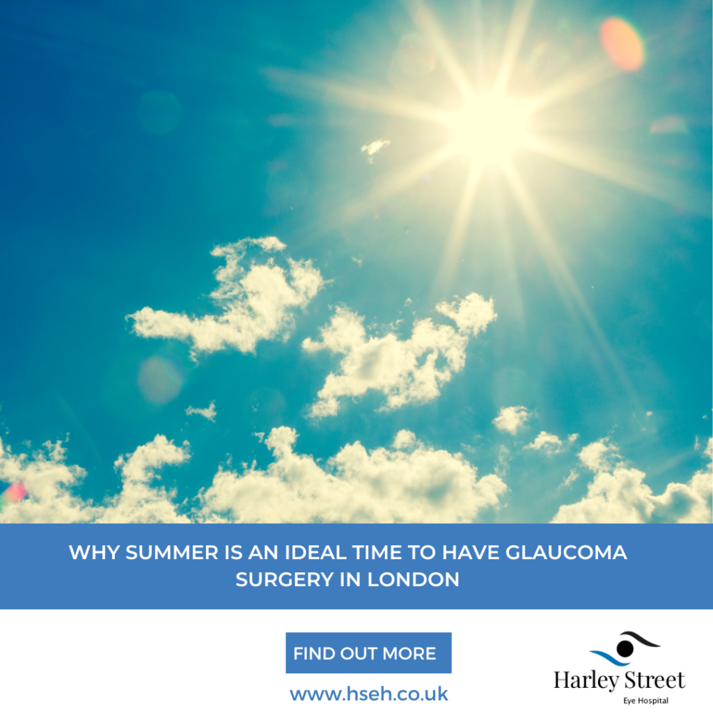 Why Summer Is a Good Time for Glaucoma Surgery in London | HSEH